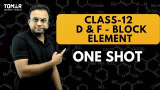 Class 12 D amp F block  one shot  CBSE boards [upl. by Asilenna804]