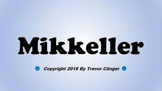 How To Pronounce Mikkeller [upl. by Aerdnat]