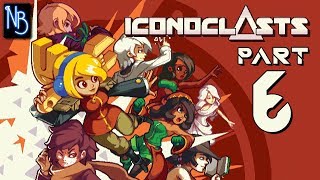 Iconoclasts Walkthrough Part 6 No Commentary [upl. by Nadda]