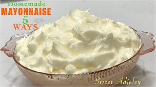 How To Make Mayonnaise With Or Without A Food Processor 5 Ways  5 Easy Ways To Make Mayonnaise [upl. by Naharba]