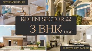 3 BHK Builder floor in Rohini sector 22 Lift parking available UGF must watch [upl. by Adnuhsat]