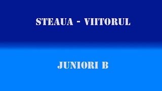 Juniori B Steaua  Viitorul LIVE [upl. by Gonroff]