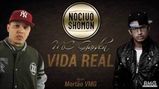 Vida Real  Nocivo Shomon Feat MC Garden [upl. by Ahsok]