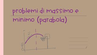 Problemi di massimo e minimo parabola [upl. by Nosnek]