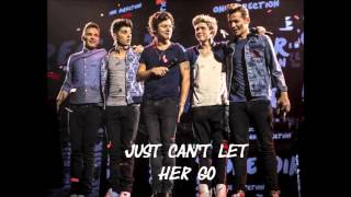 One Direction  Just Cant Let Her Go with Lyrics [upl. by Matteo816]