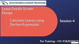 Leave Request App Session4  Leave Details screen Declare Expression  Real time project [upl. by Rettke333]