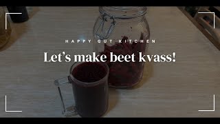 Lets make beet kvass  EASY BEET KVASS RECIPE [upl. by Aineval830]