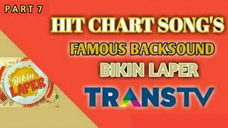 TOP FAMOUS BACKSOUND quotBIKIN LAPERquot TransTV  Part 7 [upl. by Aseeral]