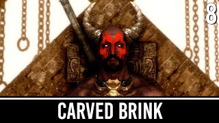 Skyrim Mods Carved Brink  Part 8 FINALE [upl. by Ennaira]