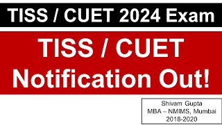 CUET  TISS 2024 Notification is Out  Important Dates amp Paper Pattern  Mission TISS Mumbai [upl. by Jilleen]