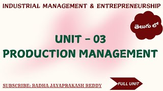 UNIT 3  Production Management  DCME  C20  IM ampE FULL UNIT [upl. by Naejeillib]