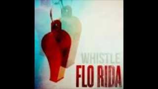 Flo Rida Whistle [upl. by Eidac144]