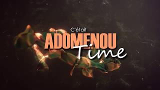 ADOMENOU TIME  POUR ATTIRER LA CLIENTÈLE [upl. by Tillford14]