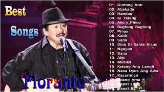 Best Of Florante Greatest Hits Love Songs OPM Nonstop Playlist Collection 2020 [upl. by Gilman]