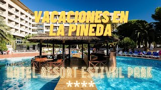 VACACIONES en LA PINEDA · Hotel Resort ESTIVAL PARK · Tarragona 2022 [upl. by Kermy]