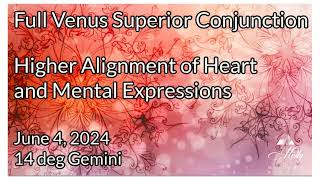 Venus Star Point ⭐ Full Venus in Gemini Superior Conjunction to the Sun  June 2024 Astrology [upl. by Pinter765]