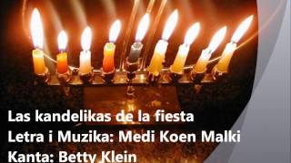 Ladino  Las kandelikas de la fiesta  Medi KohenMalki i Betty Klein  לאדינו [upl. by Enirak]