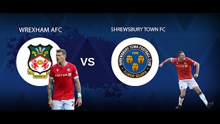 WREXHAM AFC v SHREWSBURY TOWN FC [upl. by Ulrikaumeko]