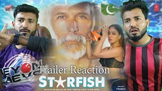 Starfish Movie Trailer Pakistani Reaction  Khushalii Kumar Milind Soman Ehan Bhat Tusharr Khanna [upl. by Dadelos]