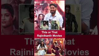 This or That  Rajinikanth Movies  Filmibeat Tamil [upl. by Irbua393]