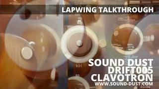 Lapwing track talkthrough  DRIFT005 CLAVOTRON by SOUND DUST [upl. by Diarmuid860]