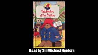 Paddington at the Station  Read by Sir Michael Hordern [upl. by Nwahshar]