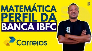 Perfil da Banca IBFC  Matemática  Concurso dos Correios 2024 [upl. by Ahgiela]