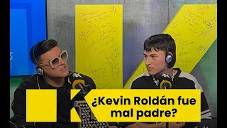 Kevin Roldán reconoce que no fue un buen padre [upl. by Atiuqet]