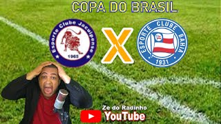 JACUIPENSE X BAHIA  AO VIVO  COPA DO BRASIL [upl. by Eichman233]