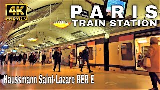 🇫🇷Paris Haussmann  SaintLazare Station RER SNCF【4K】 The Western Terminal of Line E [upl. by Collins]