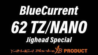 BlueCurrent 62TZNANO JHSpecial [upl. by Kreda686]