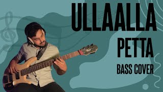 Ullaalla  Petta  Bass Guitar Cover  Monish K Kumar [upl. by Angil619]