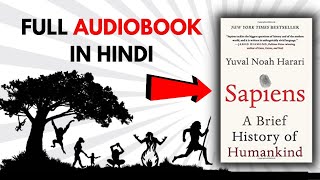 Sapiens Audiobook In Hindi  Yuval Noah Harari  Full hindi audiobook [upl. by Cybil429]