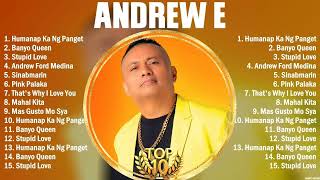 Andrew E Greatest Hits Playlist Full Album  Top 10 OPM OPM Songs Collection Of All Time [upl. by Haines]