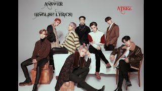 ANSWER ENGLISH LYRICS  ATEEZ에이티즈 [upl. by Ilaw236]