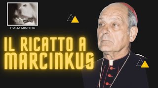 Il ricatto a Marcinkus [upl. by Waldner]