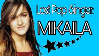 Lost Pop Singer Mikaila [upl. by Renato]