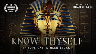 Know Thyself Stolen Legacy  Episode One [upl. by Cecelia]