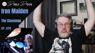 Classical Composer Reacts to The Clansman IRON MAIDEN  The Daily Doug Episode 575 [upl. by Ottavia764]