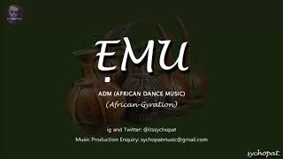 🔥Mega Gyration quotEMUquot ADM African Dance Music 2021 [upl. by Akcimehs]