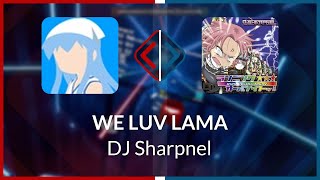 Beat Saber  Taichidesu  DJ Sharpnel  WE LUV LAMA Ex FC SS 1  SS 9683 62196PP [upl. by Sky]