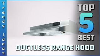 Top 5 Best Ductless Range Hood Review in 2023 [upl. by Halil966]