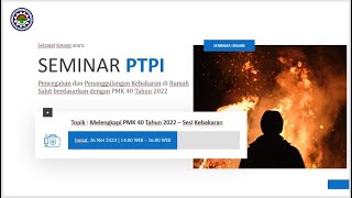 Seminar Online quot Pencegahan dan penanggulangan kebakaran berdasarkan PMK 40 tahun 20222quot [upl. by Sucramal17]