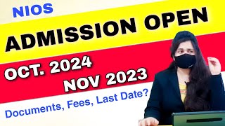 NIOS Admission Open October 2024 amp Dec 2023  Nios Admission Last Date   Nios Admission Process [upl. by Nolly520]