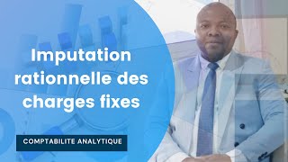 Imputation rationnelle des charges fixes [upl. by Akoyin]