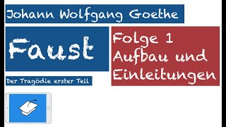 Goethe Faust I Aufbau Vorspiele Einleitungen [upl. by Bobette]