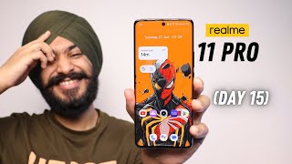 Realme 11 Pro After 15 Days Of Usage  IN DEPTH HONEST REVIEW [upl. by Gipson482]