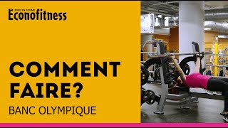 Comment faire Banc olympique  Éconofitness  Entrainement biceps et triceps [upl. by Yeniffit]