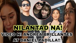 VIDEO NI ANDREA BRILLANTES AT DANIEL PADILLA NILANTAD NA [upl. by Ahcurb172]