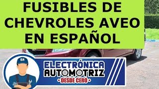 FUSIBLES EN ESPAÑOL DE CHEVROLET AVEO 2007 2011 [upl. by Eigger]